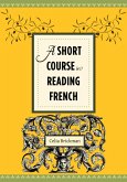 A Short Course in Reading French (eBook, ePUB)
