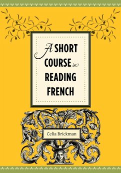 A Short Course in Reading French (eBook, ePUB) - Brickman, Celia