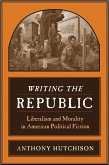 Writing the Republic (eBook, ePUB)