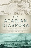 The Acadian Diaspora (eBook, ePUB)