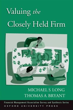 Valuing the Closely Held Firm (eBook, ePUB) - Long, Michael S.; Bryant, Thomas A.