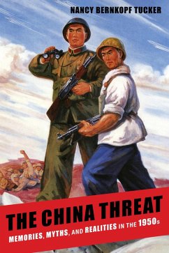 The China Threat (eBook, ePUB) - Tucker, Nancy Bernkopf