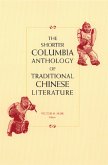 The Shorter Columbia Anthology of Traditional Chinese Literature (eBook, ePUB)