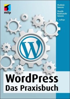 WordPress - Das Praxisbuch, m. CD-ROM - Simovic, Vladimir;Bonfranchi-Simovic, Thordis