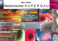 Medizinischer Supergau & Literatur - Fischer, Silvio