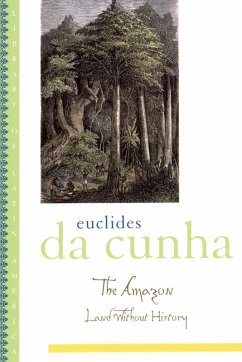 The Amazon (eBook, ePUB) - Da Cunha, Euclides
