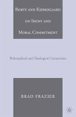 Rorty and Kierkegaard on Irony and Moral Commitment (eBook, PDF)