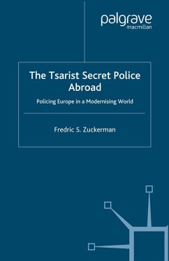 Cover The Tsarist Secret Police Abroad (eBook, PDF)