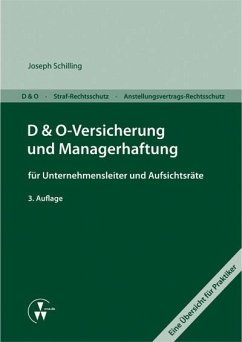 D&O-Versicherung und Managerhaftung für Unternehmensleiter und Aufsichtsräte (eBook, ePUB) - Schilling, Joseph