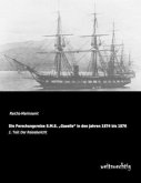 Die Forschungsreise S.M.S. ¿Gazelle¿ in den Jahren 1874 bis 1876