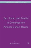 Sex, Race, and Family in Contemporary American Short Stories (eBook, PDF)
