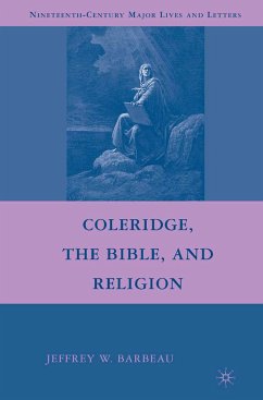 Coleridge, the Bible, and Religion (eBook, PDF) - Barbeau, Jeffrey W.