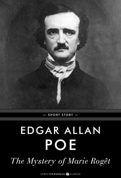 The Mystery Of Marie Roget (eBook, ePUB) - Poe, Edgar Allan