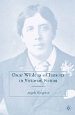 Oscar Wilde as a Character in Victorian Fiction (eBook, PDF)