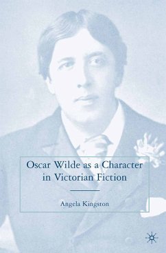 Oscar Wilde as a Character in Victorian Fiction (eBook, PDF) - Kingston, A.