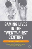 Gaming Lives in the Twenty-First Century (eBook, PDF)
