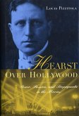 Hearst Over Hollywood (eBook, ePUB)