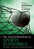 The Oxford Handbook of Sports Economics (eBook, PDF)