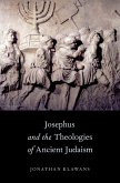 Josephus and the Theologies of Ancient Judaism (eBook, PDF)