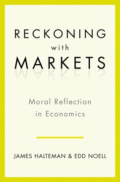 Reckoning with Markets (eBook, ePUB) - Halteman, James; Noell, Edd S.