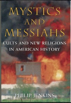 Mystics and Messiahs (eBook, ePUB) - Jenkins, Philip