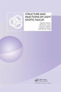 Structure and Reactions of Light Exotic Nuclei (eBook, PDF) - Suzuki, Yasuyuki; Yabana, Kazuhiro; Lovas, Rezso G.; Varga, Kalman