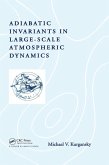 Adiabatic Invariants in Large-Scale Atmospheric Dynamics (eBook, PDF)
