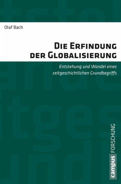 Die Erfindung der Globalisierung (eBook, PDF) - Bach, Olaf