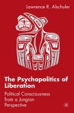 The Psychopolitics of Liberation (eBook, PDF)