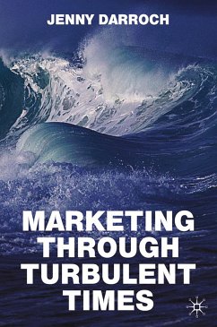Marketing Through Turbulent Times (eBook, PDF)