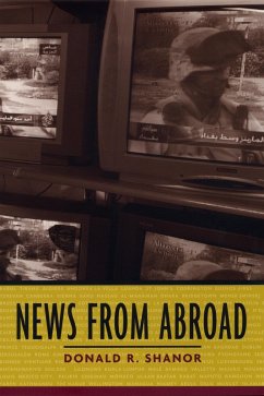 News from Abroad (eBook, ePUB) - Shanor, Donald News from Abroad (eBook, ePUB) - Shanor, Donald