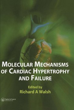 Molecular Mechanisms of Cardiac Hypertrophy and Failure (eBook, PDF) - Walsh, Richard A.
