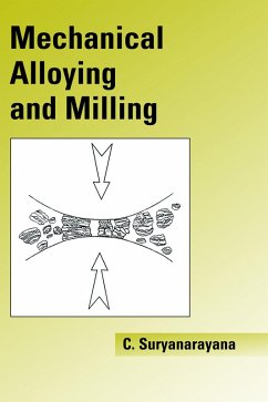 Mechanical Alloying And Milling (eBook, PDF) - Suryanarayana, Cury