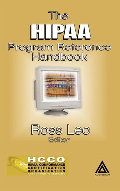 The HIPAA Program Reference Handbook (eBook, PDF) - Leo, Ross A.