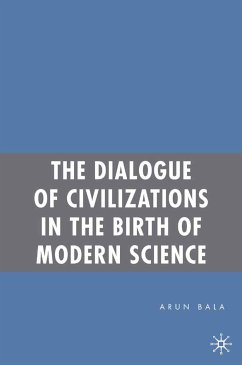 The Dialogue of Civilizations in the Birth of Modern Science (eBook, PDF) - Bala, A.