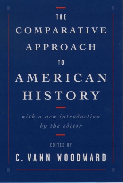 The Comparative Approach to American History (eBook, ePUB) The Comparative Approach to American History (eBook, ePUB)