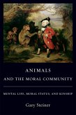 Animals and the Moral Community (eBook, ePUB)