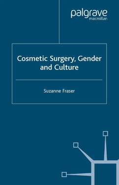Cosmetic Surgery, Gender and Culture (eBook, PDF) - Fraser, S.