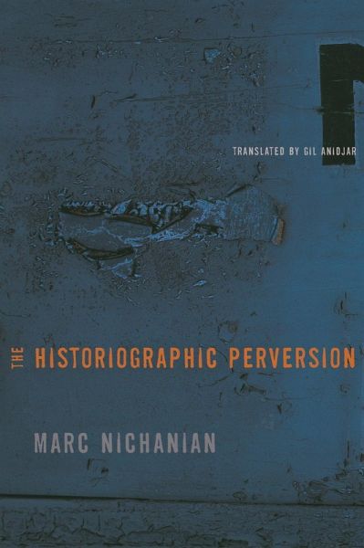 The Historiographic Perversion (eBook, ePUB)