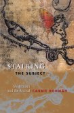 Stalking the Subject (eBook, ePUB)