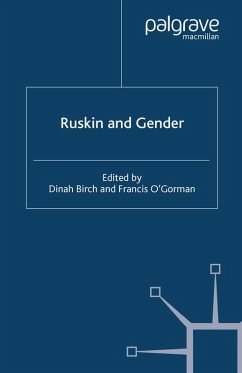 Ruskin and Gender (eBook, PDF) - Birch, Dinah; O'Gorman, Francis