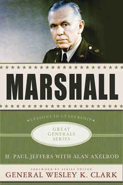 Marshall: Lessons in Leadership (eBook, ePUB) - Jeffers, H. Paul; Axelrod, Alan