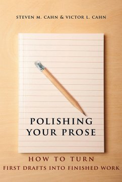 Polishing Your Prose (eBook, ePUB) - Cahn, Steven; Cahn, Victor