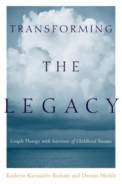 Transforming the Legacy (eBook, ePUB) - Basham, Kathryn Karusaitis; Miehls, Dennis