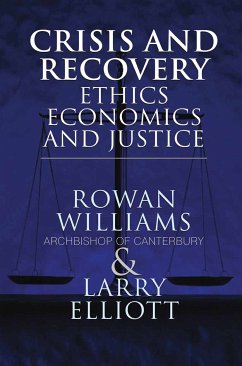 Crisis and Recovery (eBook, PDF) - Elliott, Larry; Rowan Williams, Archbishop of Canterbury