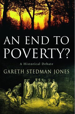 An End to Poverty? (eBook, ePUB) - Stedman Jones, Gareth