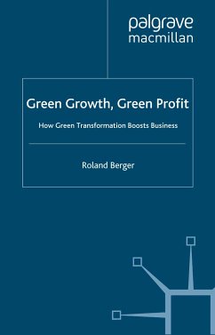 Green Growth, Green Profit (eBook, PDF) - GmbH, Roland Berger Strategy Consultants