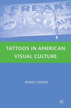 Tattoos in American Visual Culture (eBook, PDF) - Fenske, M.