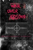 War Over Kosovo (eBook, ePUB)