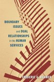 Boundary Issues and Dual Relationships in the Human Services (eBook, ePUB) Boundary Issues and Dual Relationships in the Human Services (eBook, ePUB)